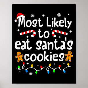 Am wahrscheinlichsten isst Santa's Kekse Weihnacht Poster