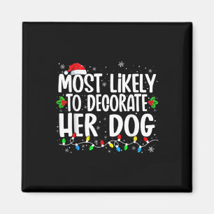 Am wahrscheinlichsten ist, dass ihr Hund Weihnacht Magnet