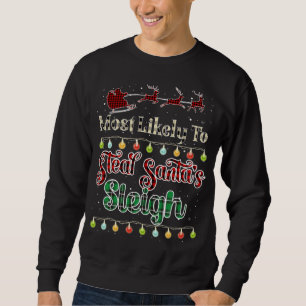 Am wahrscheinlichsten ist, dass Santa's Schlittenb Sweatshirt