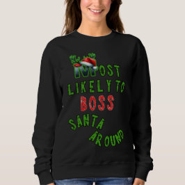Am wahrscheinlichsten ist der Boss Santa Around Xm Sweatshirt