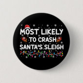 Am wahrscheinlichsten ist der Crash Santas Sleigh  Button (Vorderseite)