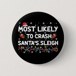Am wahrscheinlichsten ist der Crash Santas Sleigh  Button