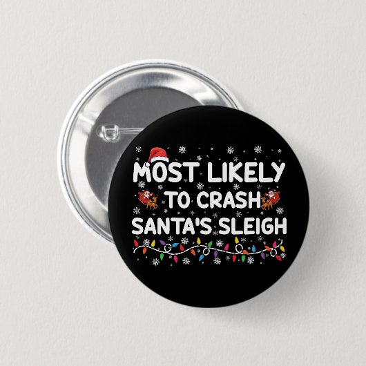 Am wahrscheinlichsten ist der Crash Santas Sleigh  Button (Vorne & Hinten)
