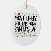Am wahrscheinlichsten ist die Furz auf Santas Lap  Keramik Ornament (Rechts)
