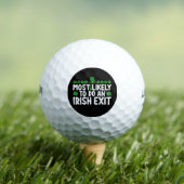 Am wahrscheinlichsten ist ein irischer Exit St Pat Golfball (Insitu T-Shirt)
