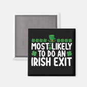 Am wahrscheinlichsten ist ein irischer Exit St Pat Magnet (Vorderseite/Rückseite)
