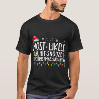 Am wahrscheinlichsten ist es, am Weihnachtsvormitt T-Shirt