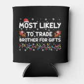 Am wahrscheinlichsten ist es, Brüder zu Weihnachte Dosenkühler (Vorderseite)