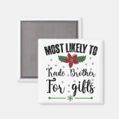 Am wahrscheinlichsten ist es, Brüder zu Weihnachte Magnet (Vorderseite/Rückseite)