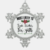 Am wahrscheinlichsten ist es, Brüder zu Weihnachte Schneeflocken Zinn-Ornament (Vorderseite)