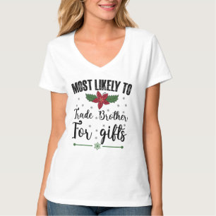 Am wahrscheinlichsten ist es, Brüder zu Weihnachte T-Shirt