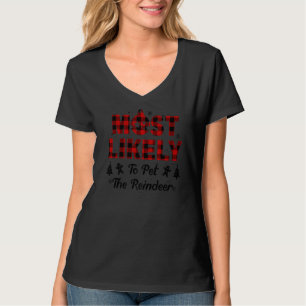 Am wahrscheinlichsten ist es, das Rentier-Sprichwo T-Shirt