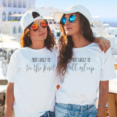 "Am wahrscheinlichsten ist es, dass der Junggeseli T-Shirt