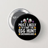 Am wahrscheinlichsten ist es, dass die Eier-Jagd a Button (Vorne & Hinten)