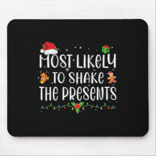 Am wahrscheinlichsten ist es, dass die Geschenke,  Mousepad