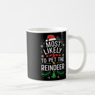 Am wahrscheinlichsten ist es, dass die Rentier-Shi Kaffeetasse