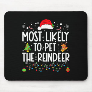 Am wahrscheinlichsten ist es, dass die Rentierfreu Mousepad