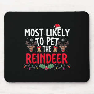 Am wahrscheinlichsten ist es, dass die Rentierweih Mousepad