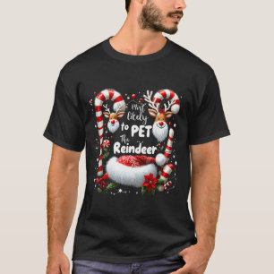 Am wahrscheinlichsten ist es, dass die Rentierweih T-Shirt