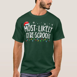 Am wahrscheinlichsten ist es, dass die Scroogy Xma T-Shirt
