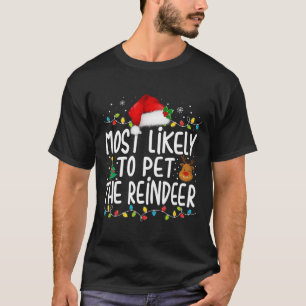 Am wahrscheinlichsten ist es, dass die Weihnachtsf T-Shirt
