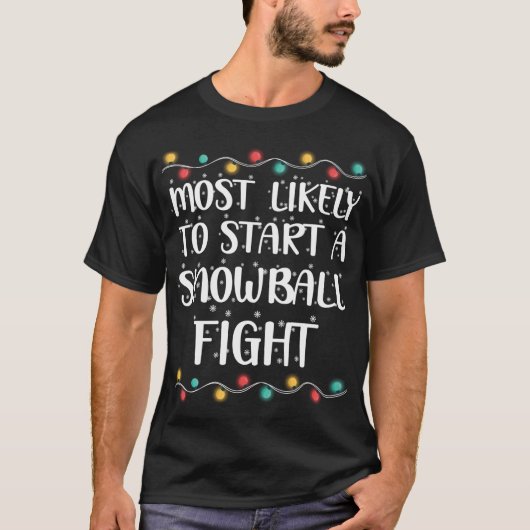 Am wahrscheinlichsten ist es, dass ein Snowball-Fi T-Shirt (Vorderseite)