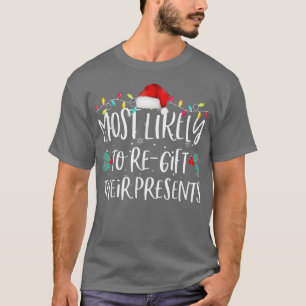 Am wahrscheinlichsten ist es, dass ihr Geschenk Fa T-Shirt