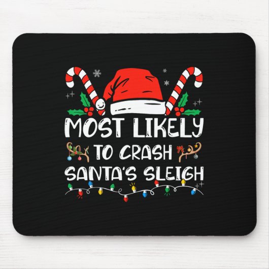 Am wahrscheinlichsten ist es, dass Santa's Schlitt Mousepad (Vorne)