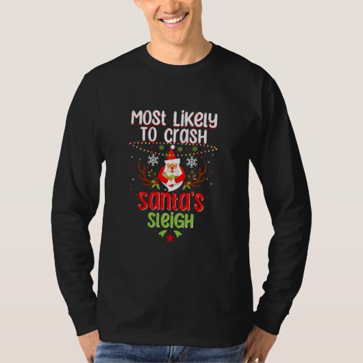 Am wahrscheinlichsten ist es, dass Santa's Schlitt T-Shirt (Vorderseite)