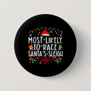 Am wahrscheinlichsten ist es, dass Santa's Sleigh- Button