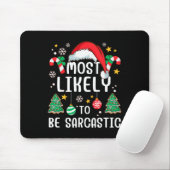 Am wahrscheinlichsten ist es, dass Sarcastic Funny Mousepad (Mit Mouse)