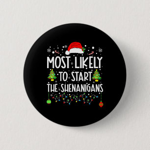 Am wahrscheinlichsten ist es, dass Shenanigans Wei Button