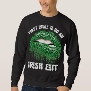 Am wahrscheinlichsten ist es, dass Sie irische Aus Sweatshirt