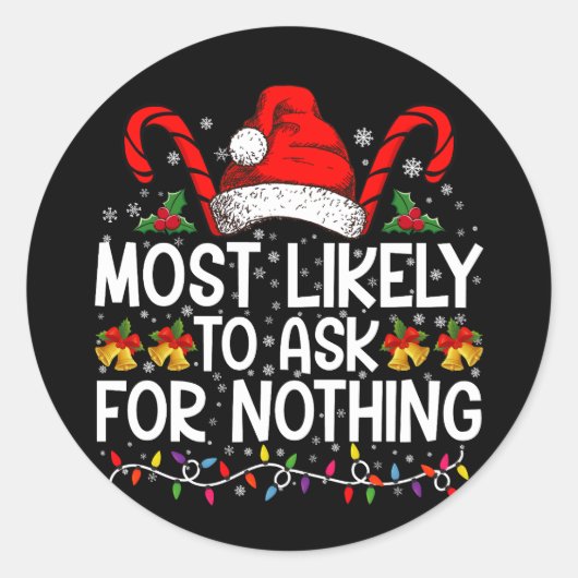 Am wahrscheinlichsten ist es, dass Weihnachten nic Runder Aufkleber (Vorderseite)