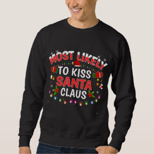 Am wahrscheinlichsten ist es, dass Weihnachtsleuch Sweatshirt