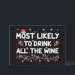 Am wahrscheinlichsten ist es, die ganze Weinfamili Einladung<br><div class="desc">Am wahrscheinlichsten trinken alle Weinfamilien passend Weihnachten</div>