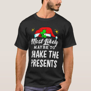 Am wahrscheinlichsten ist es, die Gegenwart zu sch T-Shirt