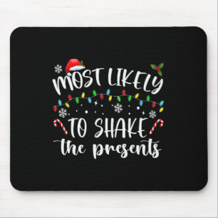 Am wahrscheinlichsten ist es, die Geschenke zu sch Mousepad
