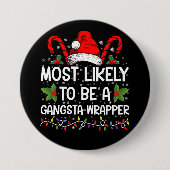 Am wahrscheinlichsten ist es, ein Gangsta Wrapper Button (Vorderseite)