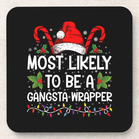 Am wahrscheinlichsten ist es, ein Gangsta Wrapper Getränkeuntersetzer (Vorderseite)