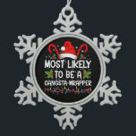 Am wahrscheinlichsten ist es, ein Gangsta Wrapper  Schneeflocken Zinn-Ornament<br><div class="desc">Am ehesten ein Gangsta Wrapper Familienweihnachtsfest T - Shirt</div>