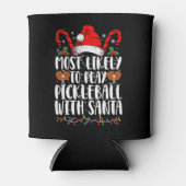 Am wahrscheinlichsten ist es, Pickleball mit der F Dosenkühler (Vorderseite)