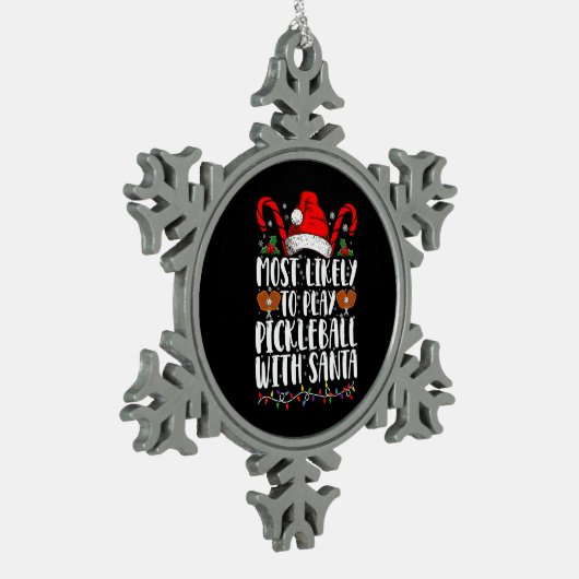 Am wahrscheinlichsten ist es, Pickleball mit der F Schneeflocken Zinn-Ornament (Links)