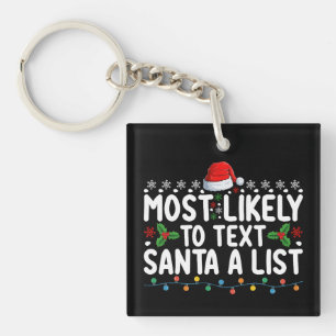 Am wahrscheinlichsten ist es, Santa A Liste Weihna Schlüsselanhänger