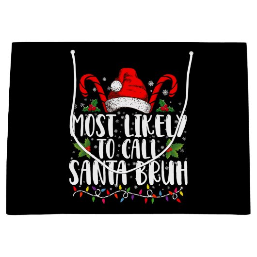 Am wahrscheinlichsten ist es, Santa Bruh Funny Chr Große Geschenktüte (Vorderseite)