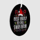 Am wahrscheinlichsten ist es, Santa Bruh Funny Chr Ornament (Vorderseite)