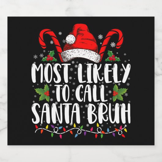Am wahrscheinlichsten ist es, Santa Bruh Funny Chr Schaumweinetikett (Einzelnes Label)