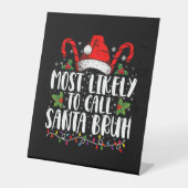 Am wahrscheinlichsten ist es, Santa Bruh Funny Chr Sockelschild (Vorderseite)