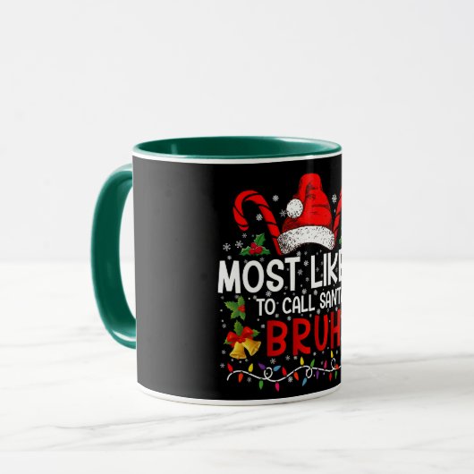Am wahrscheinlichsten ist es, Santa Bruh Funny Chr Tasse (Vorderseite Links)