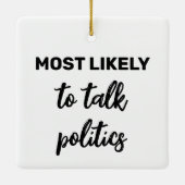 Am wahrscheinlichsten ist es, über Politik zu spre Keramikornament (Rückseite)